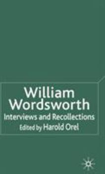Hardcover William Wordsworth: Interviews and Recollections Book