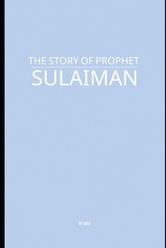Paperback The Story of Prophet Sulaiman Book