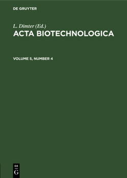 Hardcover ACTA Biotechnologica. Volume 5, Number 4 Book