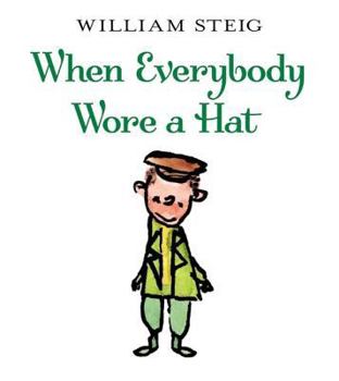 Hardcover When Everybody Wore a Hat Book