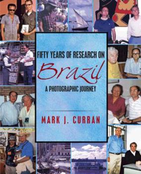 Paperback Fifty Years of Research on Brazil: A Photographic Journey Book