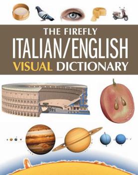 Hardcover The Firefly Italian/English Visual Dictionary Book