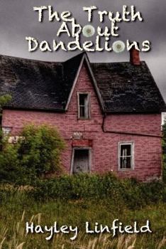 Paperback The Truth About Dandelions Book
