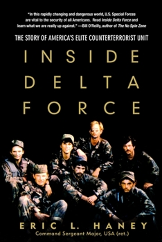 Paperback Inside Delta Force: The Story of America's Elite Counterterrorist Unit Book