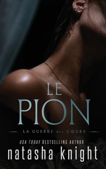 Le Pion (La Guerre des Cœurs) (French Edition)
