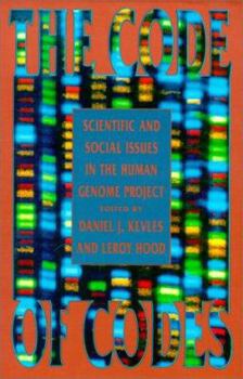 Paperback The Code of Codes: Scientific and Social Issues in the Human Genome Project Book