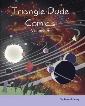 Paperback Triangle Dude Comics Volume 4 Book