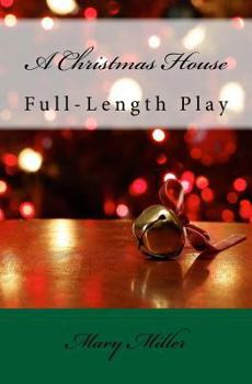 Paperback A Christmas House - Play: Full-Length Play Book