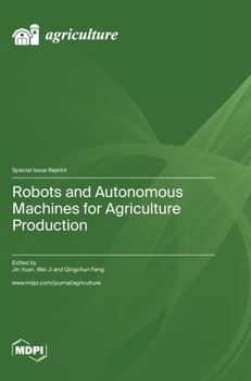 Hardcover Robots and Autonomous Machines for Agriculture Production Book