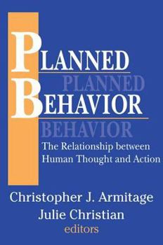 Paperback Planned Behavior: The Relationship Between Human Thought and Action Book