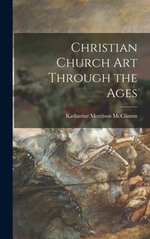Hardcover Christian Church Art Through the Ages Book