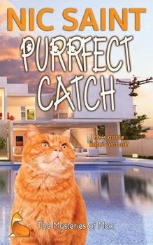 Purrfect Catch - Book #40 of the Mysteries of Max