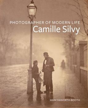 Hardcover Photographer of Modern Life: Camille Silvy Book