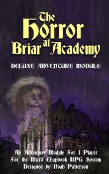 Paperback The Horror at Briar Academy: Deluxe Adventure Module Book