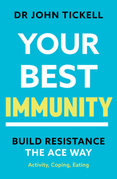 Paperback Your Best Immunity: Build Resistence the Ace Way Book