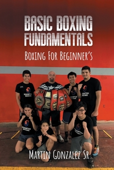 Paperback Boxing training: Basic boxing fundamentals for beginners Book