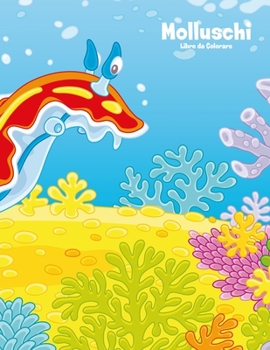 Paperback Molluschi Libro da Colorare 1 [Italian] Book