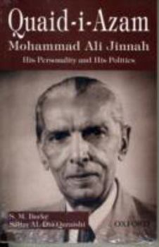 Paperback Quaid-I-Azam Mohammad Ali Jinnah : His Personalities and His Politics Book