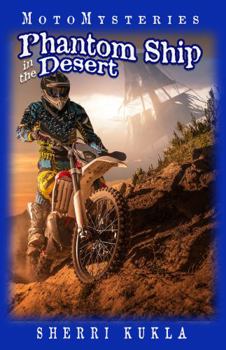 Paperback Phantom Ship in the Desert (MotoMysteries: Kids Christian Fiction Mystery and Suspense) Book