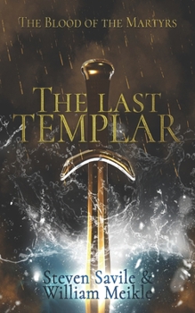 The Last Templar: The Blood of the Martyrs