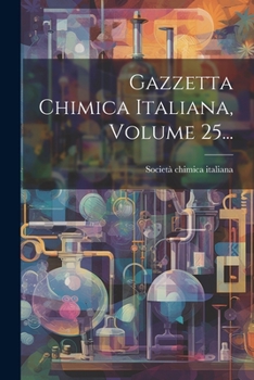 Paperback Gazzetta Chimica Italiana, Volume 25... [Italian] Book