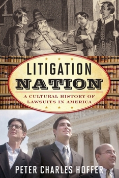 Paperback Litigation Nation: A Cultural History of Lawsuits in America Book