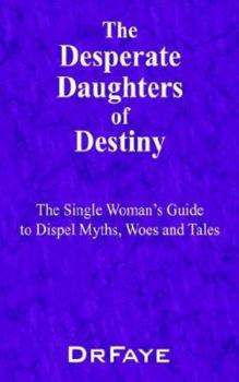 Paperback The Desperate Daughters of Destiny Book