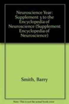 Hardcover Neuroscience Year: Supplement 3 (Supplement Encyclopedia of Neuroscience) Book