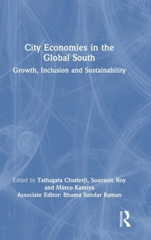 City Economies in the Global South: Growth, Inclusion and Sustainability