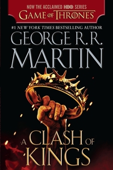 A Clash of Kings - Book #2 of the A Song of Ice and Fire