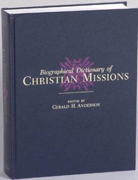 Hardcover Biographical Dictionary of Christian Missions (1 Vol) Book