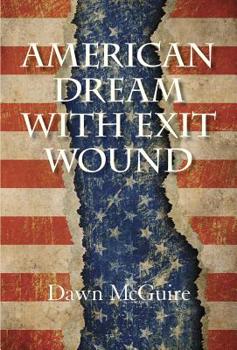 Paperback American Dream with Exit Wound Book