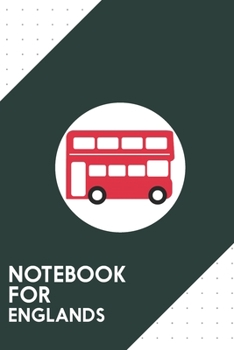 Paperback Notebook for Englands: Dotted Journal with Big Red Bus Design - Cool Gift for a friend or family who loves travel presents! - 6x9" - 180 Whit Book