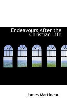 Hardcover Endeavours After the Christian Life Book