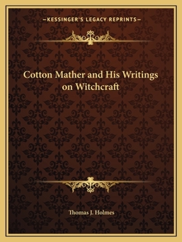 Paperback Cotton Mather and His Writings on Witchcraft Book