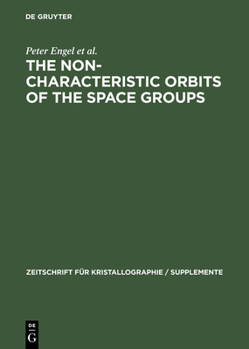 Hardcover The Non-Characteristic Orbits of the Space Groups Book