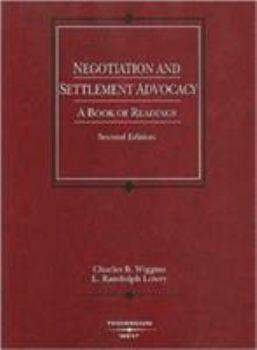 Paperback Negotiation and Settlement Advocacy: A Book of Readings Book