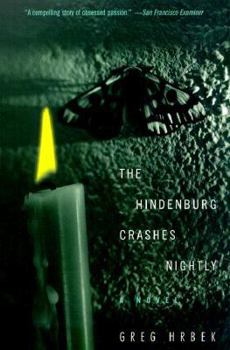Paperback The Hindenburg Crashes Nightly Book