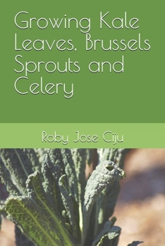 Paperback Growing Kale Leaves, Brussels Sprouts and Celery Book