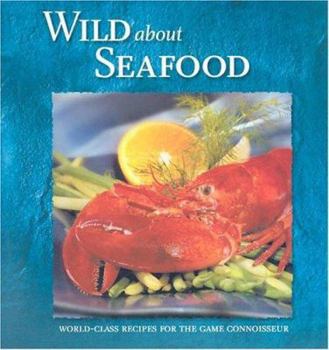 Hardcover Wild About Seafood Book