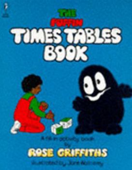 Paperback The Puffin Times Tables Book: A Fill-In Activity Book