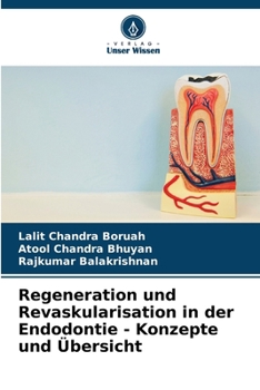 Paperback Regeneration und Revaskularisation in der Endodontie - Konzepte und Übersicht [German] Book