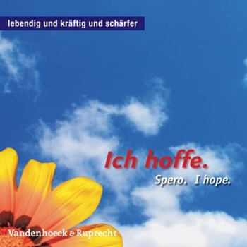 Hardcover Ich Hoffe. Spero. I Hope. [German] Book