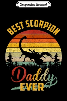 Composition Notebook: Dad Best Daddy Scorpion Lover Retro Vintage  Journal/Notebook Blank Lined Ruled 6x9 100 Pages