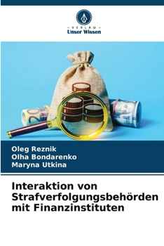 Paperback Interaktion von Strafverfolgungsbehörden mit Finanzinstituten [German] Book