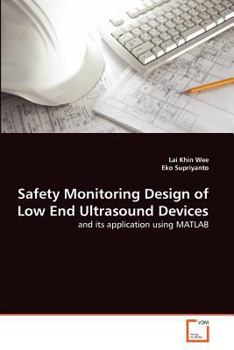 Paperback Safety Monitoring Design of Low End Ultrasound Devices Book