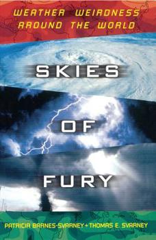 Paperback Skies of Fury: Weather Weirdness Around the World Book