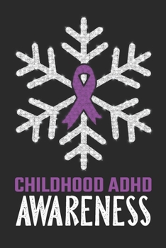 Paperback Childhood ADHD Awareness: College Ruled Childhood ADHD Awareness Journal, Diary, Notebook 6 x 9 inches with 100 Pages Book
