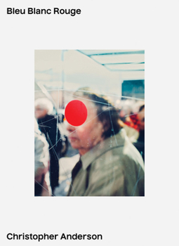 Paperback Christopher Anderson: Bleu Blanc Rouge Book