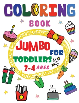 Paperback Coloring book jumbo for toddlers 2-4 ages: Beginner-Friendly Super Large Simple Picture Coloring Books for release stress, improve pencil grip for Tod Book